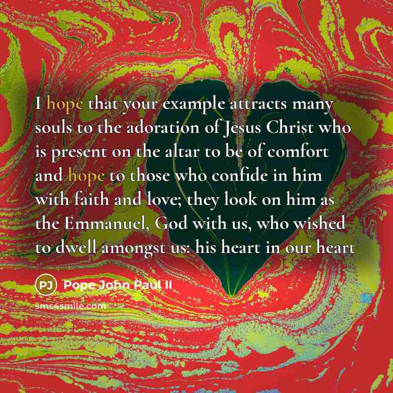 “I hope that your example attracts many souls to the…” quote by Pope John Paul II