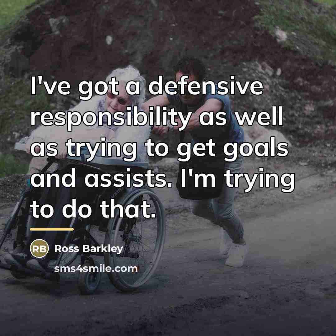 “I've got a defensive responsibility as well as trying to…” quote by Ross Barkley