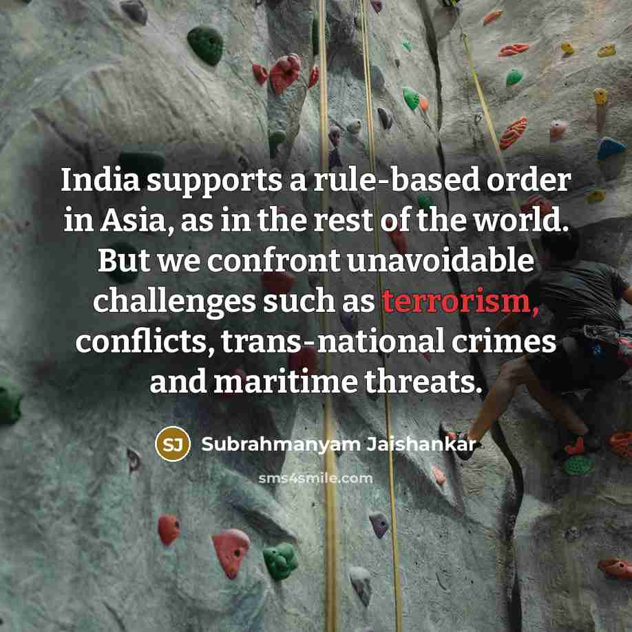 “India supports a rule-based order in Asia, as in the…” quote by Subrahmanyam Jaishankar