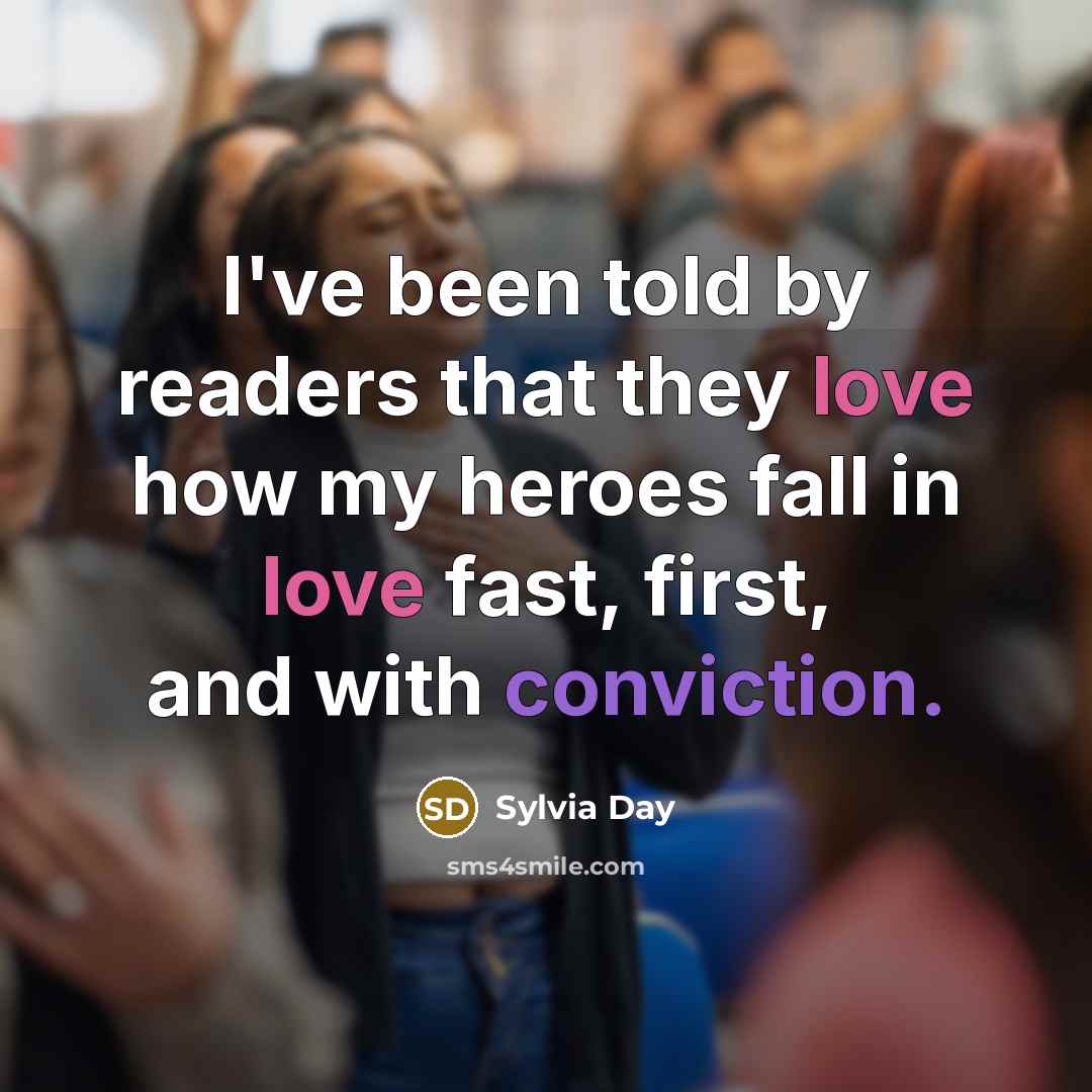 “I've been told by readers that they love how my…” quote by Sylvia Day