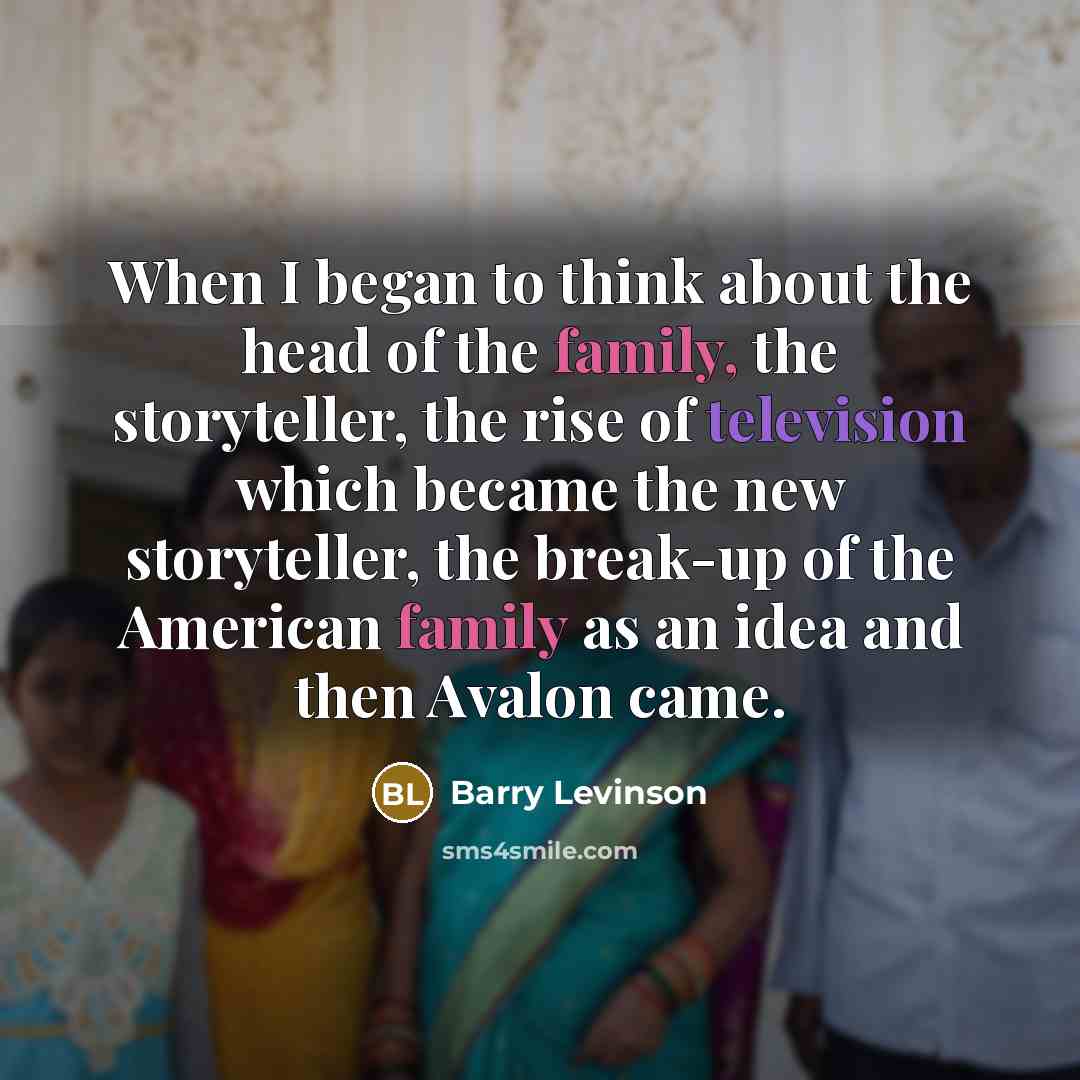 “When I began to think about the head of the…” quote by Barry Levinson