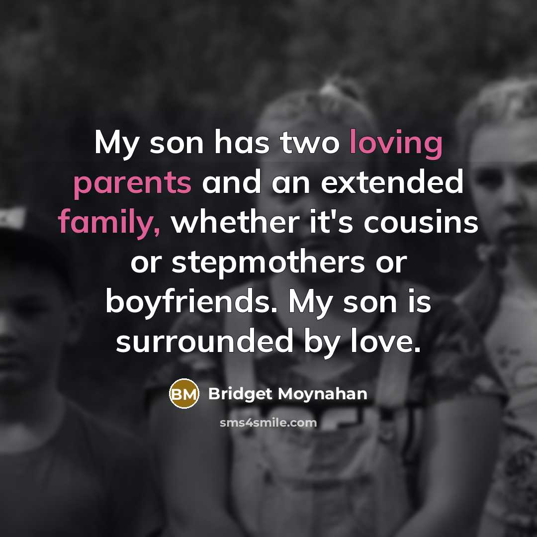 “My son has two loving parents and an extended family,…” quote by Bridget Moynahan