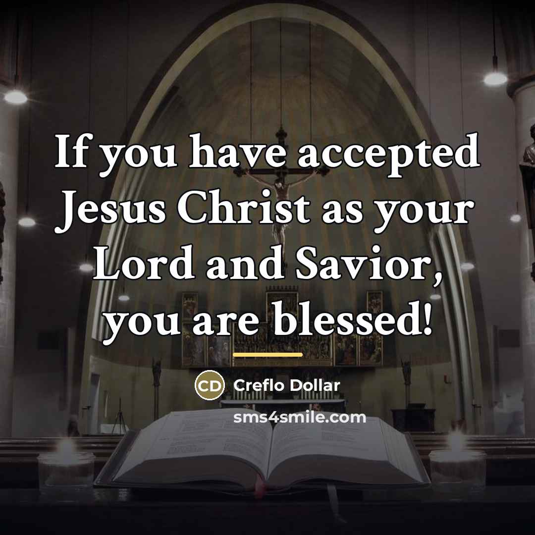 “If you have accepted Jesus Christ as your Lord and…” quote by Creflo Dollar