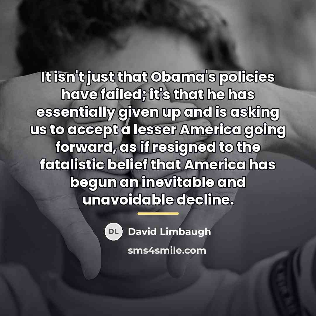“It isn't just that Obama's policies have failed; it's that…” quote by David Limbaugh