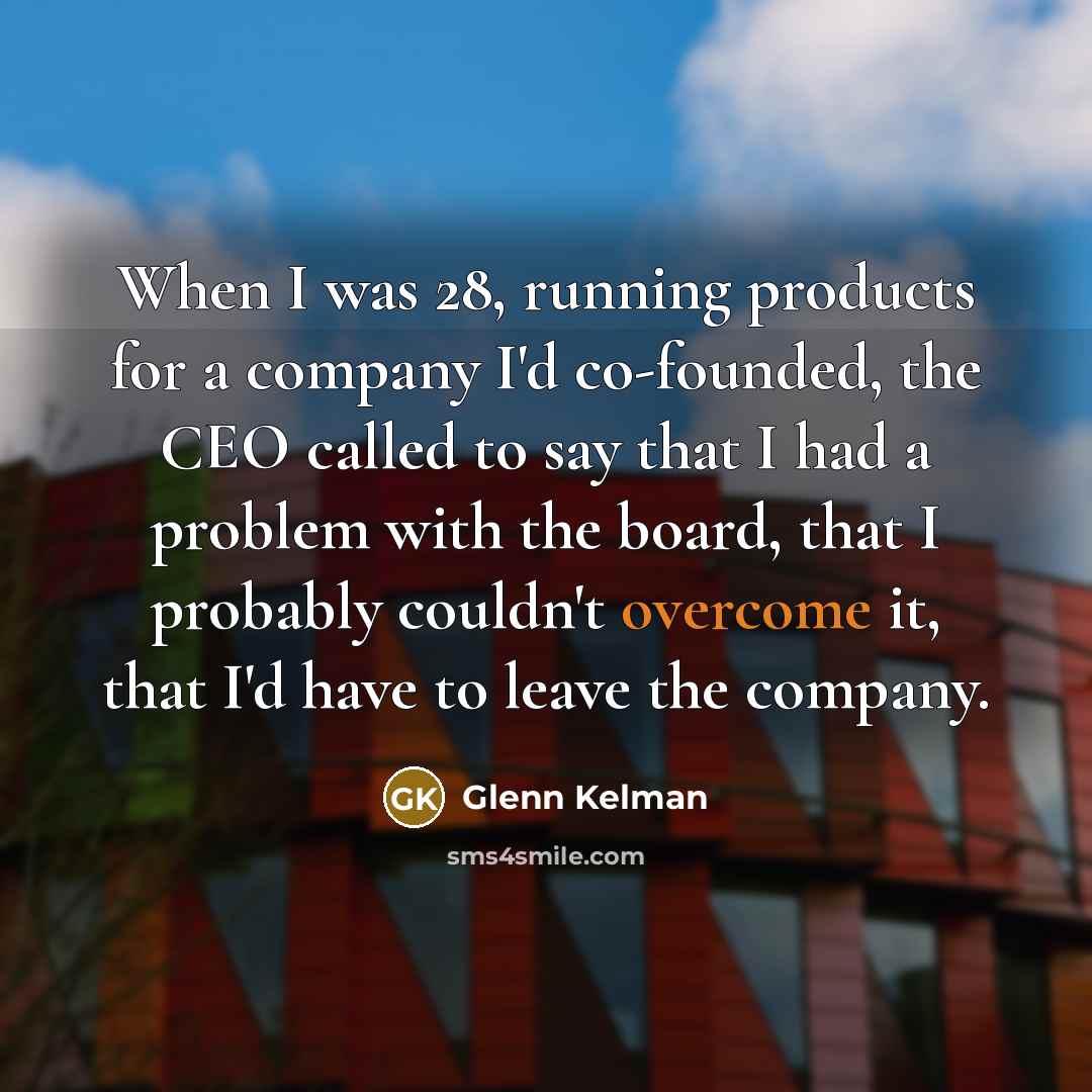 “When I was 28, running products for a company I'd…” quote by Glenn Kelman