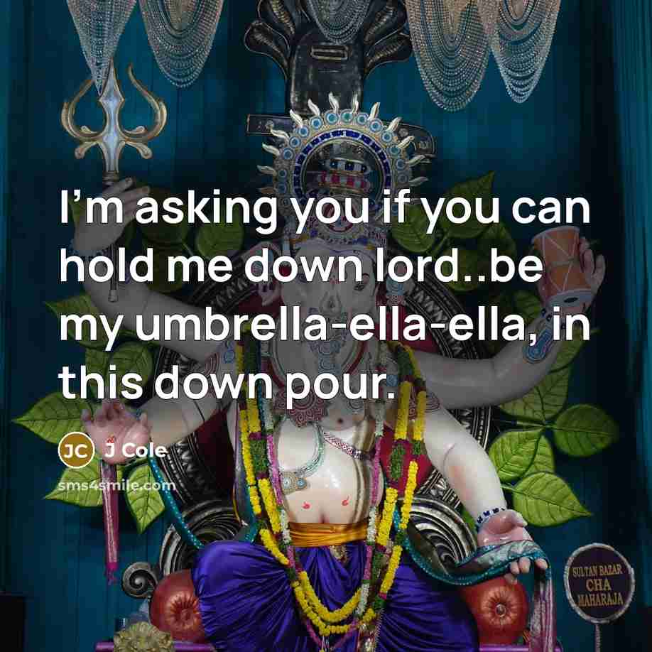 “I'm asking you if you can hold me down lord..be…” quote by J Cole