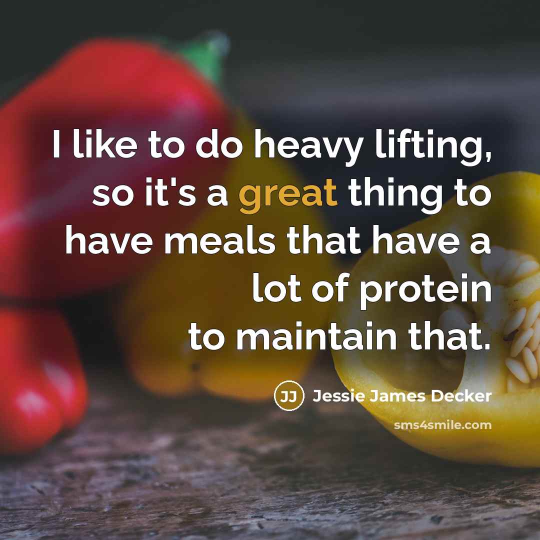 “I like to do heavy lifting, so it's a great…” quote by Jessie James Decker