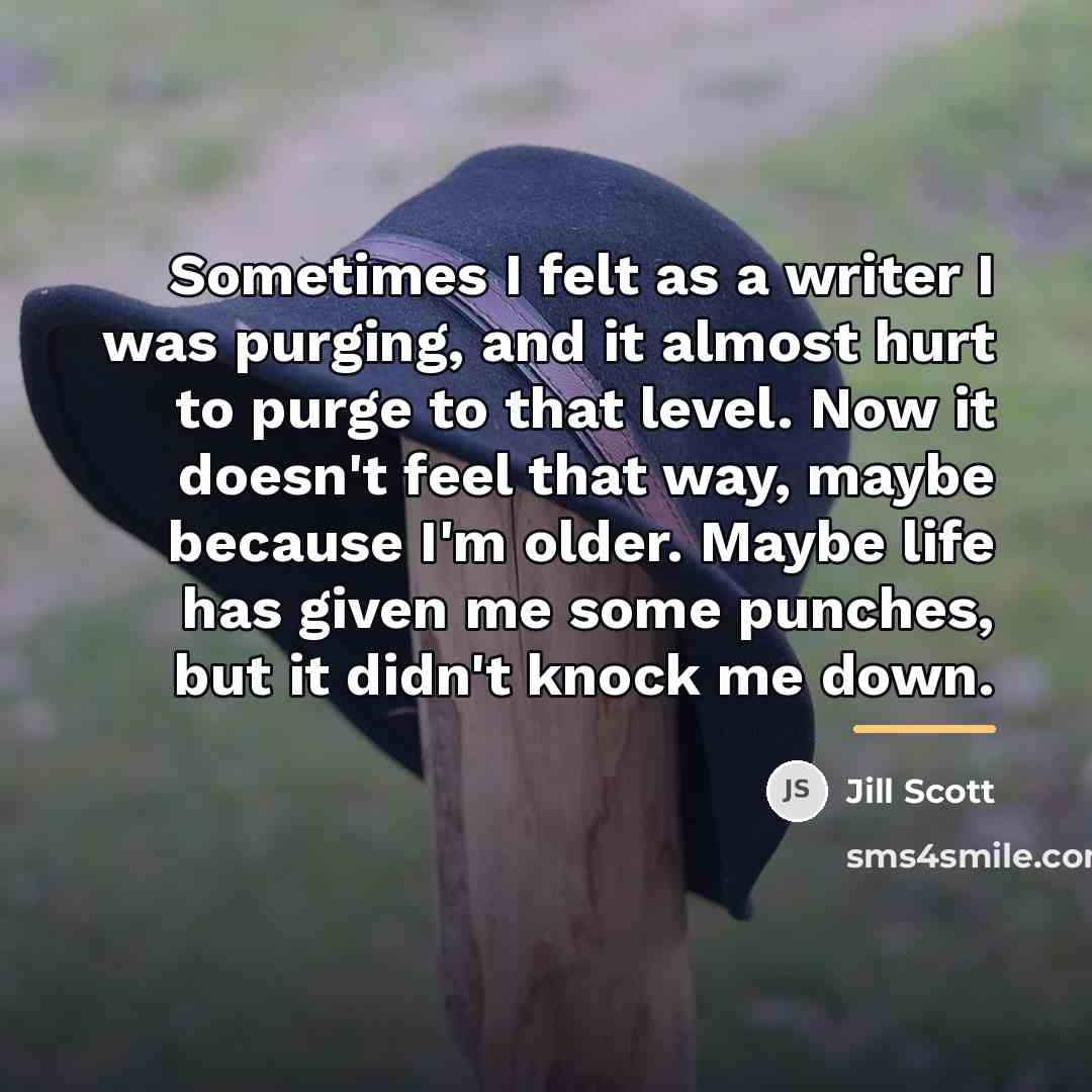 “Sometimes I felt as a writer I was purging, and…” quote by Jill Scott