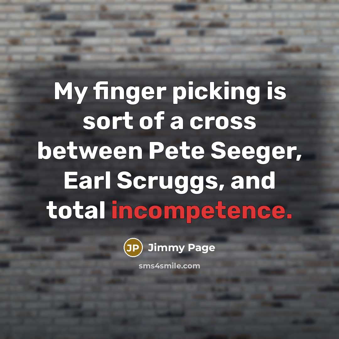 “My finger picking is sort of a cross between Pete…” quote by Jimmy Page