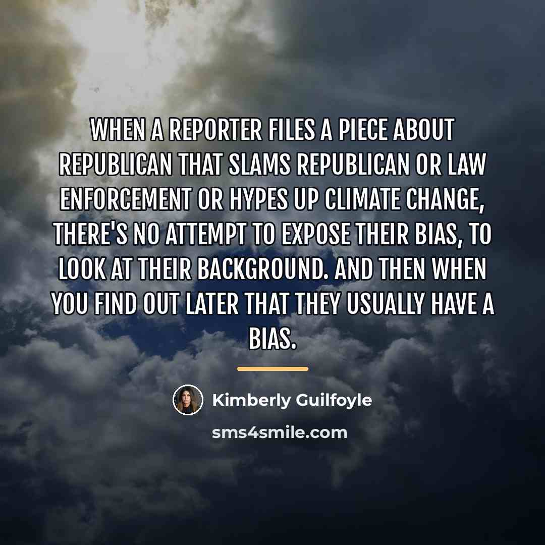 “When a reporter files a piece about Republican that slams…” quote by Kimberly Guilfoyle