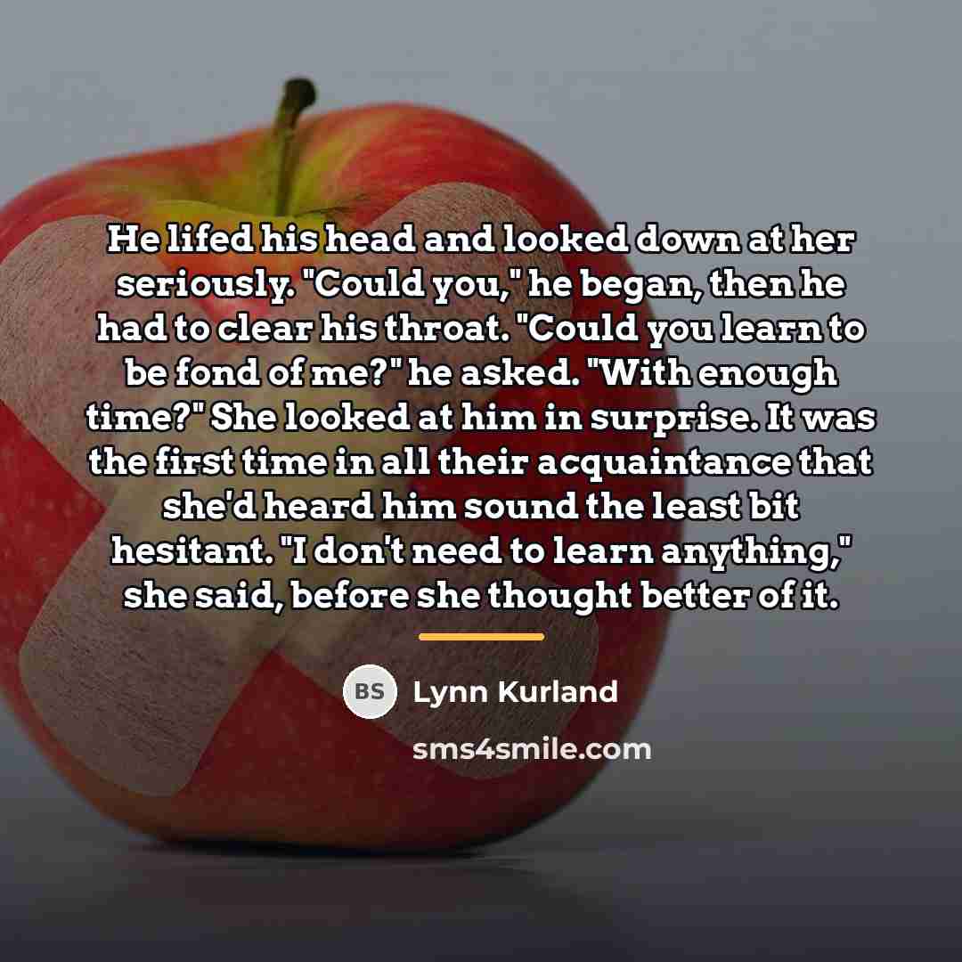 “He lifed his head and looked down at her seriously.…” quote by Lynn Kurland