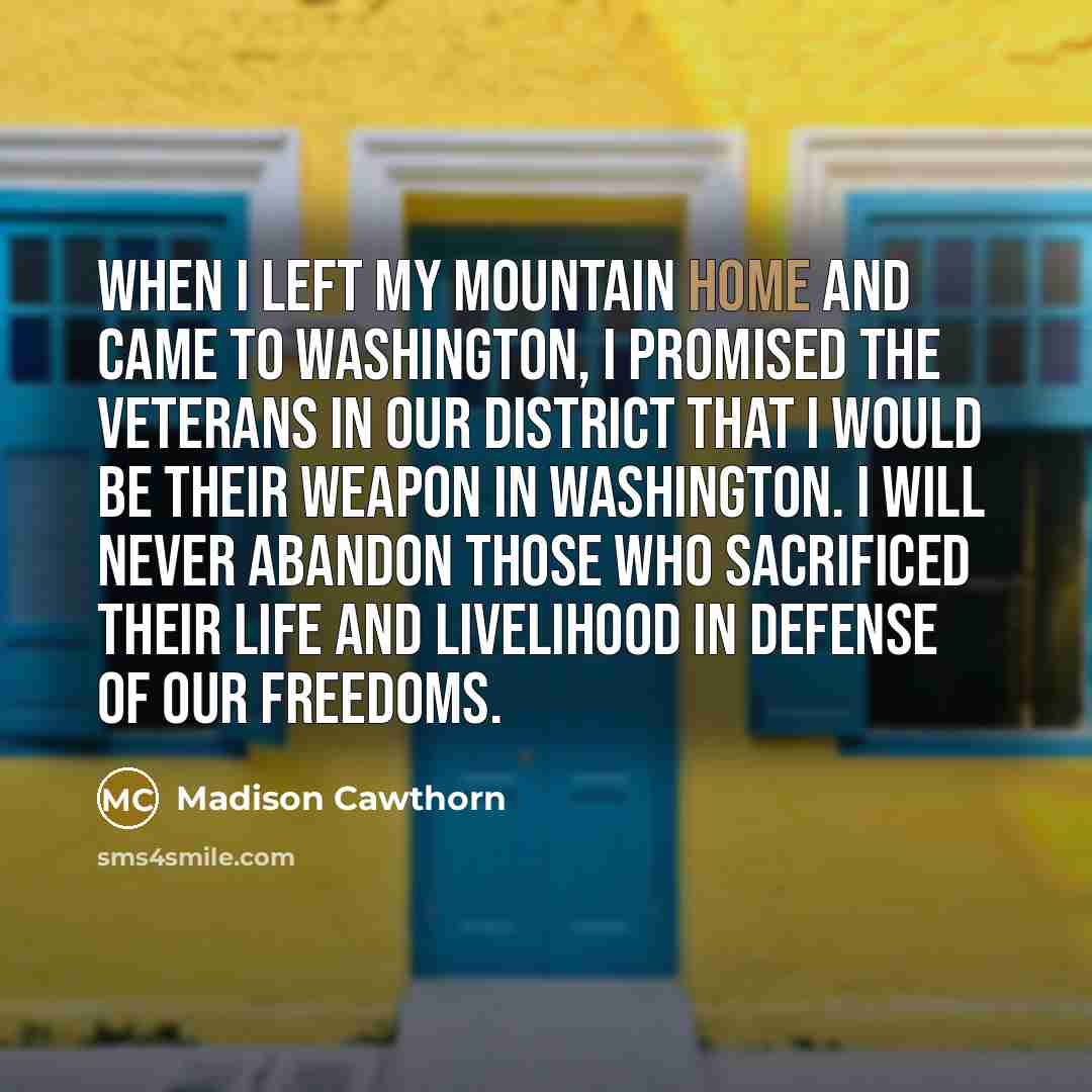 “When I left my mountain home and came to Washington,…” quote by Madison Cawthorn