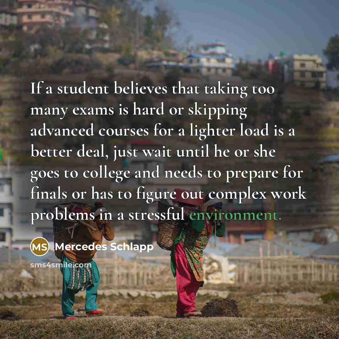 “If a student believes that taking too many exams is…” quote by Mercedes Schlapp