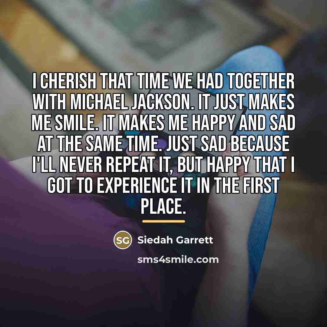“I cherish that time we had together with Michael Jackson.…” quote by Siedah Garrett