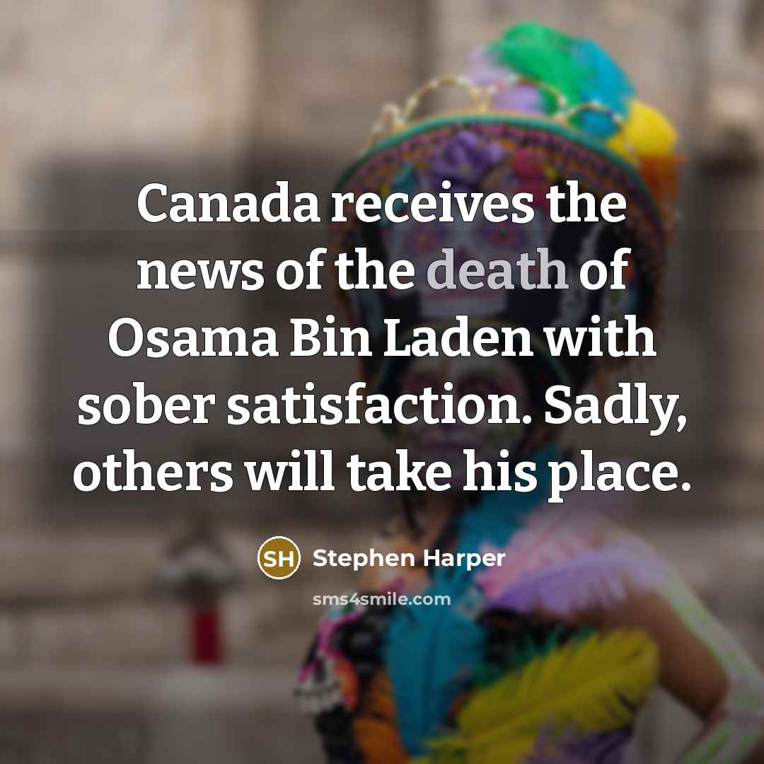 “Canada receives the news of the death of Osama Bin…” quote by Stephen Harper