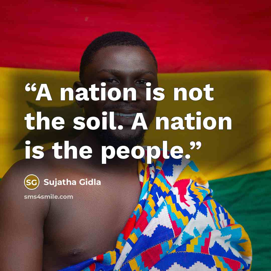 “A nation is not the soil. A nation is the people.” quote by Sujatha Gidla