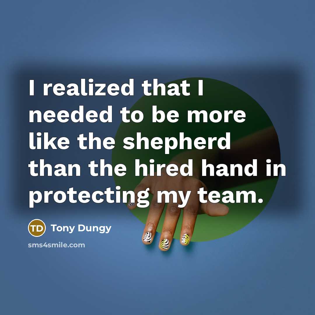 “I realized that I needed to be more like the…” quote by Tony Dungy