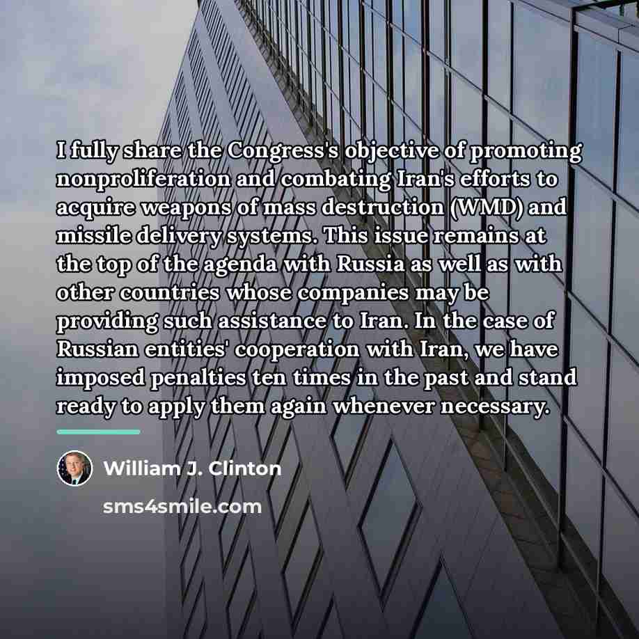 “I fully share the Congress's objective of promoting nonproliferation and…” quote by William J. Clinton