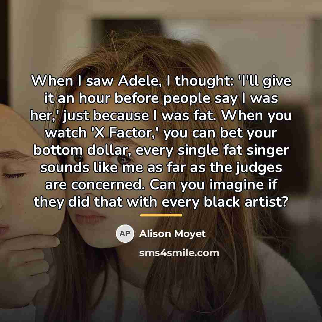 “When I saw Adele, I thought: 'I'll give it an…” quote by Alison Moyet