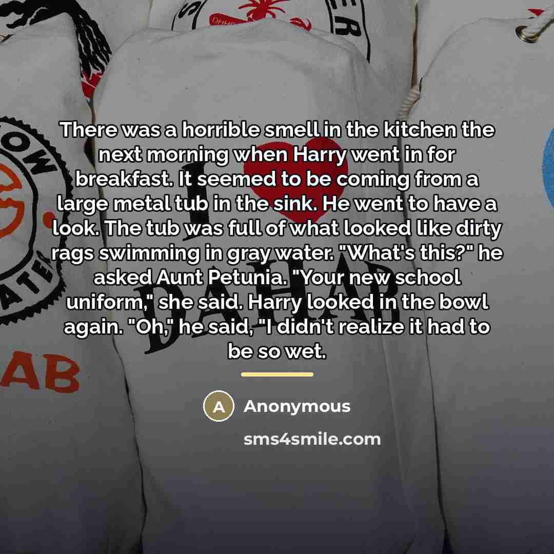 “There was a horrible smell in the kitchen the next…” quote by Anonymous