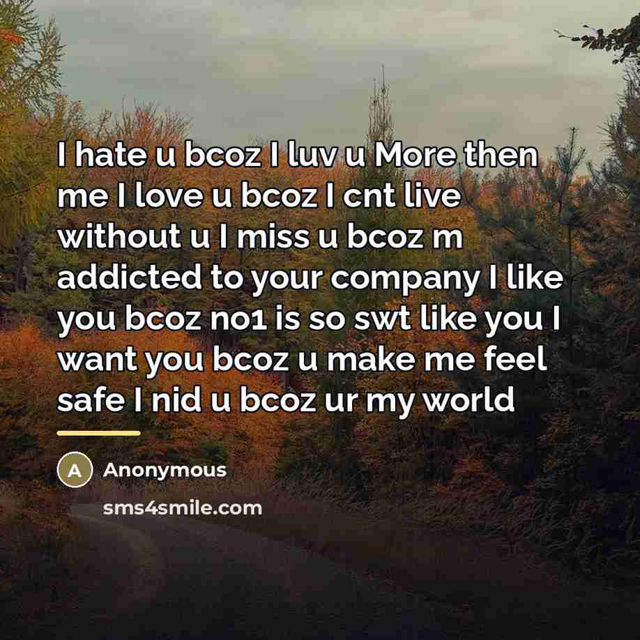 “I hate u bcoz I luv u More then me…” quote by Anonymous
