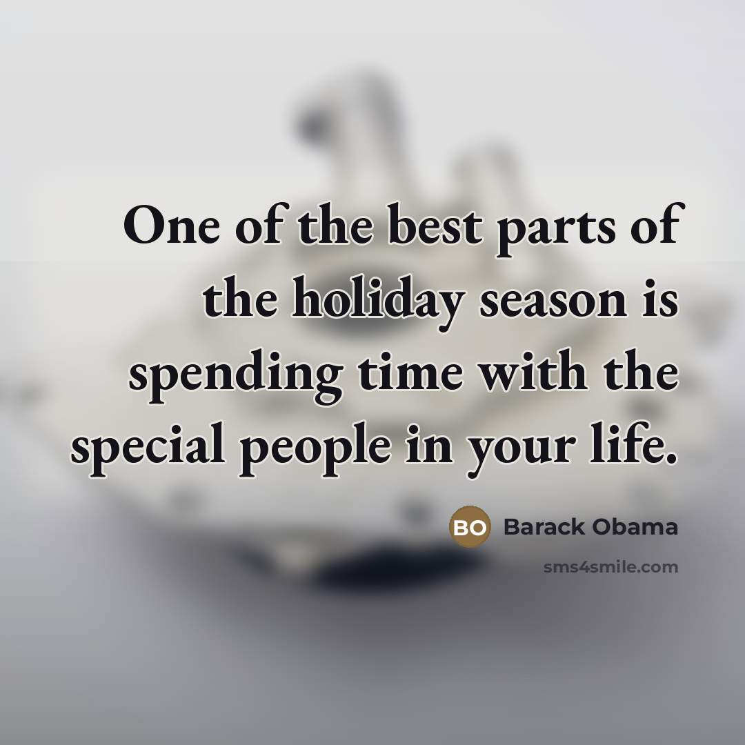 “One of the best parts of the holiday season is…” quote by Barack Obama