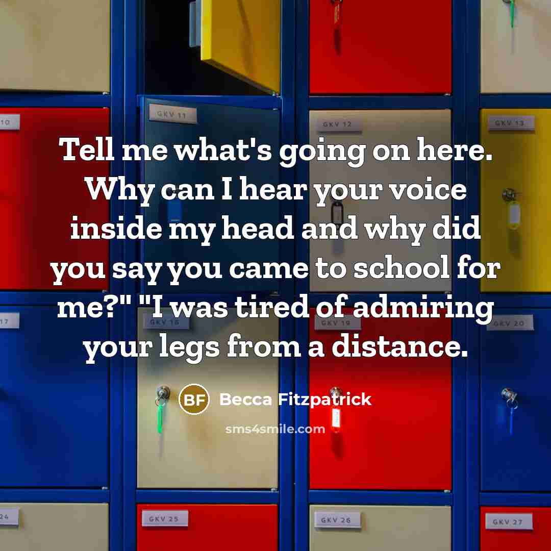 “Tell me what's going on here. Why can I hear…” quote by Becca Fitzpatrick