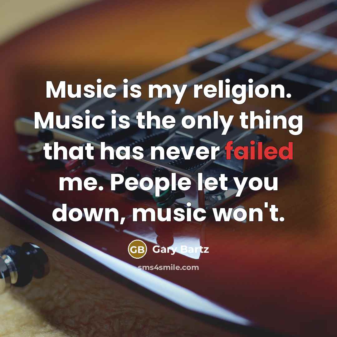 “Music is my religion. Music is the only thing that…” quote by Gary Bartz