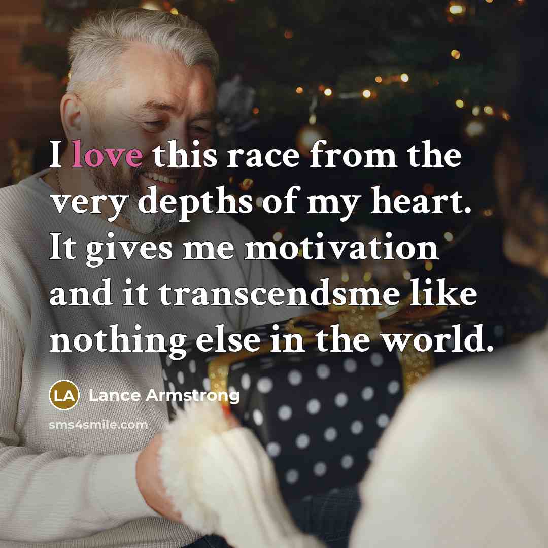 “I love this race from the very depths of my…” quote by Lance Armstrong