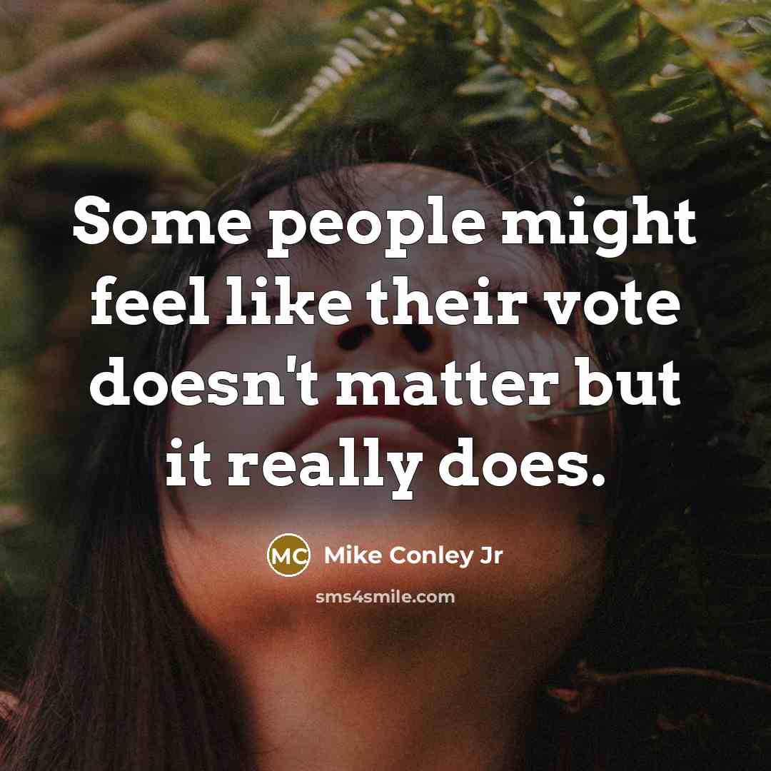 “Some people might feel like their vote doesn't matter but…” quote by Mike Conley Jr