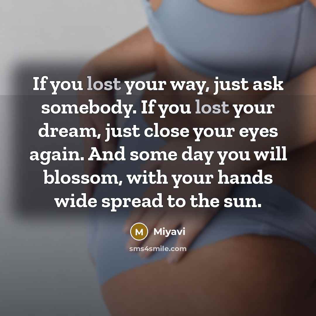 “If you lost your way, just ask somebody. If you…” quote by Miyavi