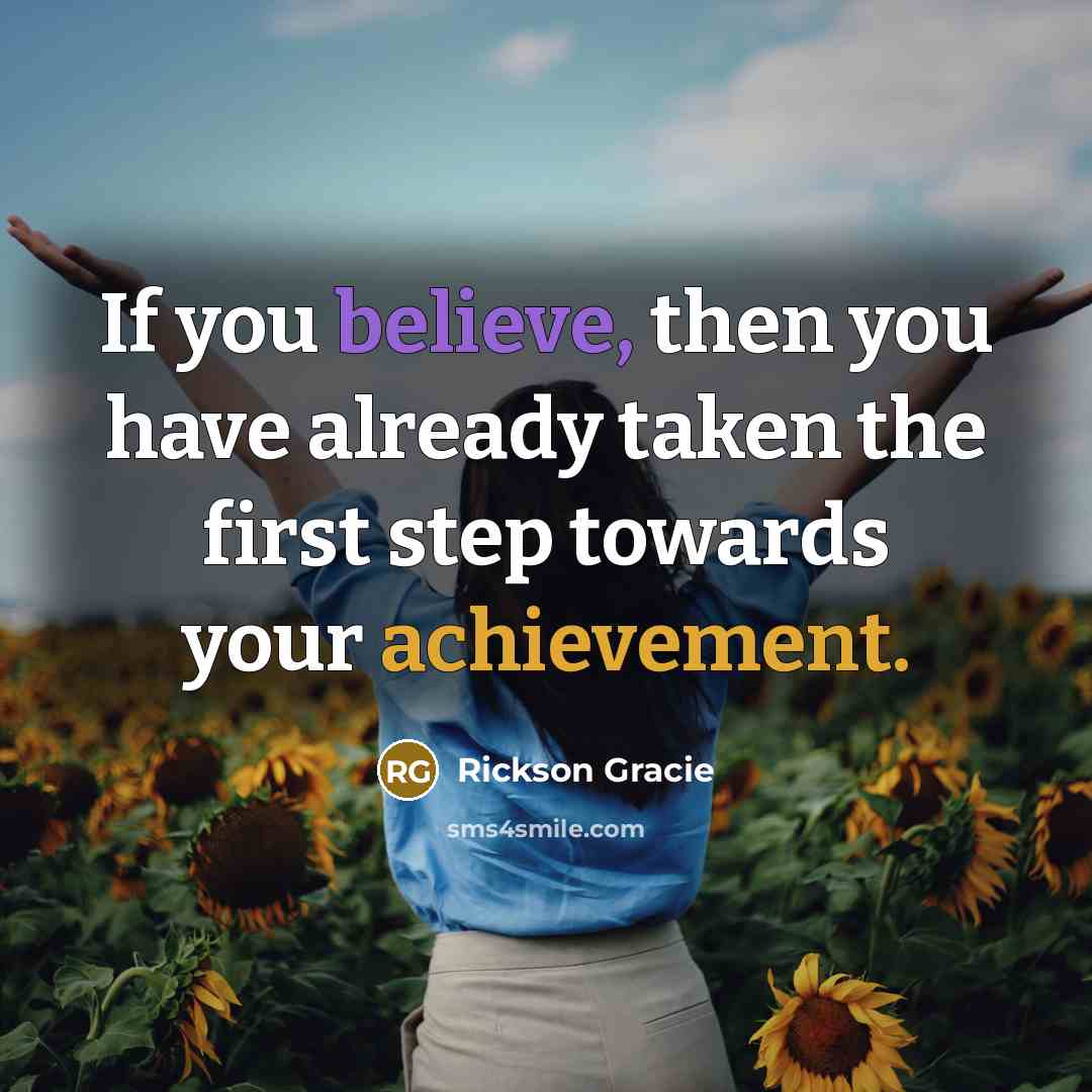 “If you believe, then you have already taken the first…” quote by Rickson Gracie