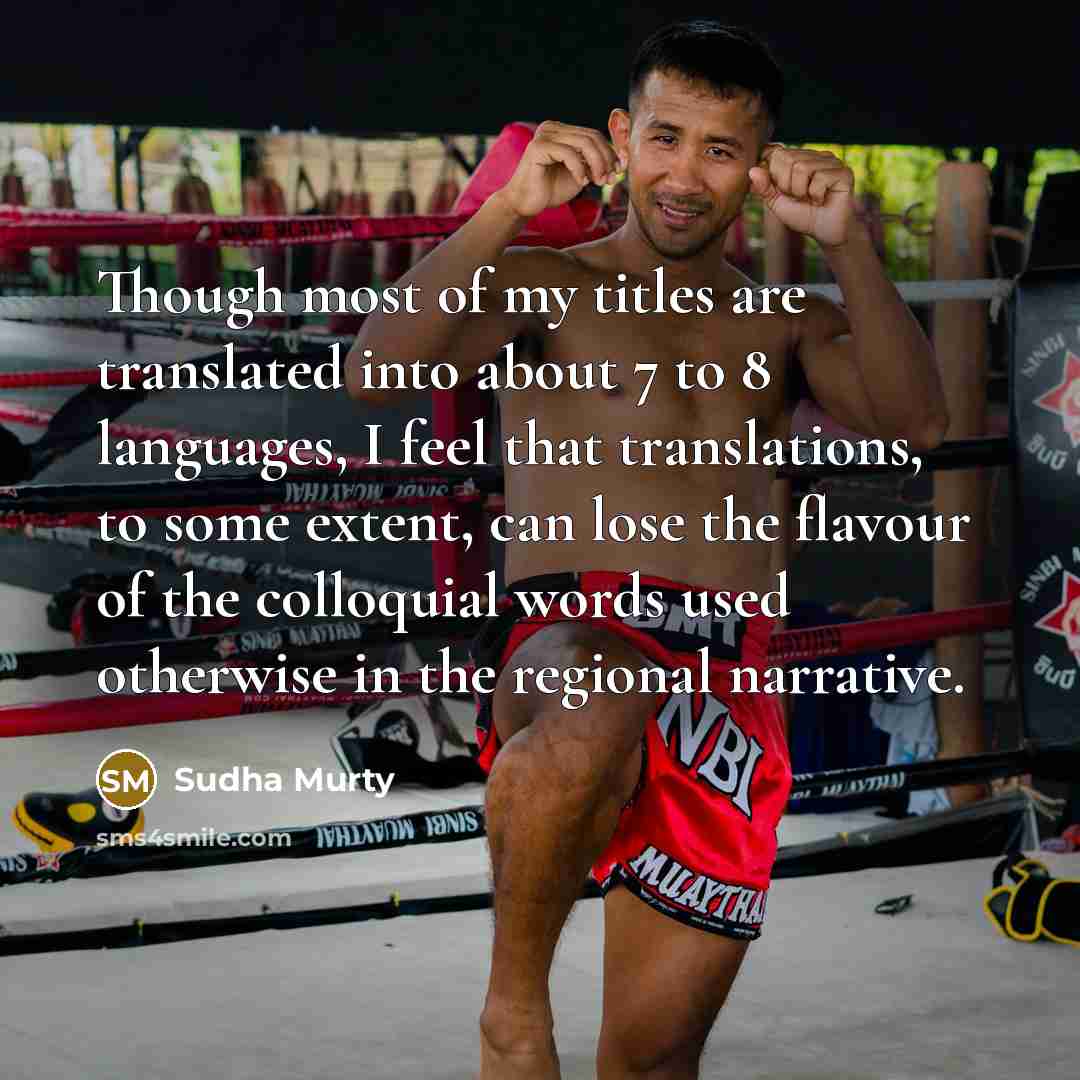 “Though most of my titles are translated into about 7…” quote by Sudha Murty