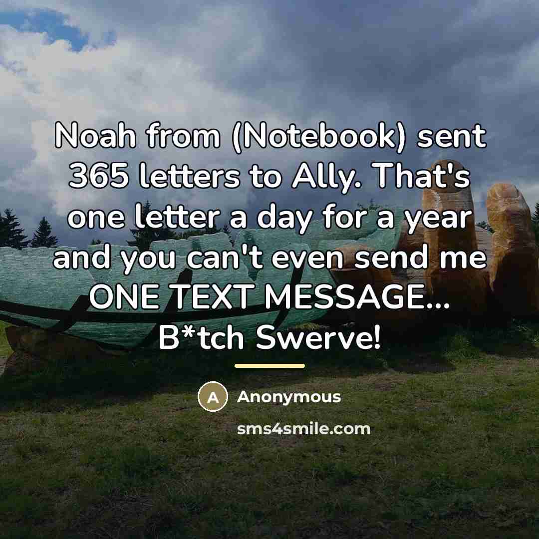 “Noah from (Notebook) sent 365 letters to Ally. That's one…” quote by Anonymous