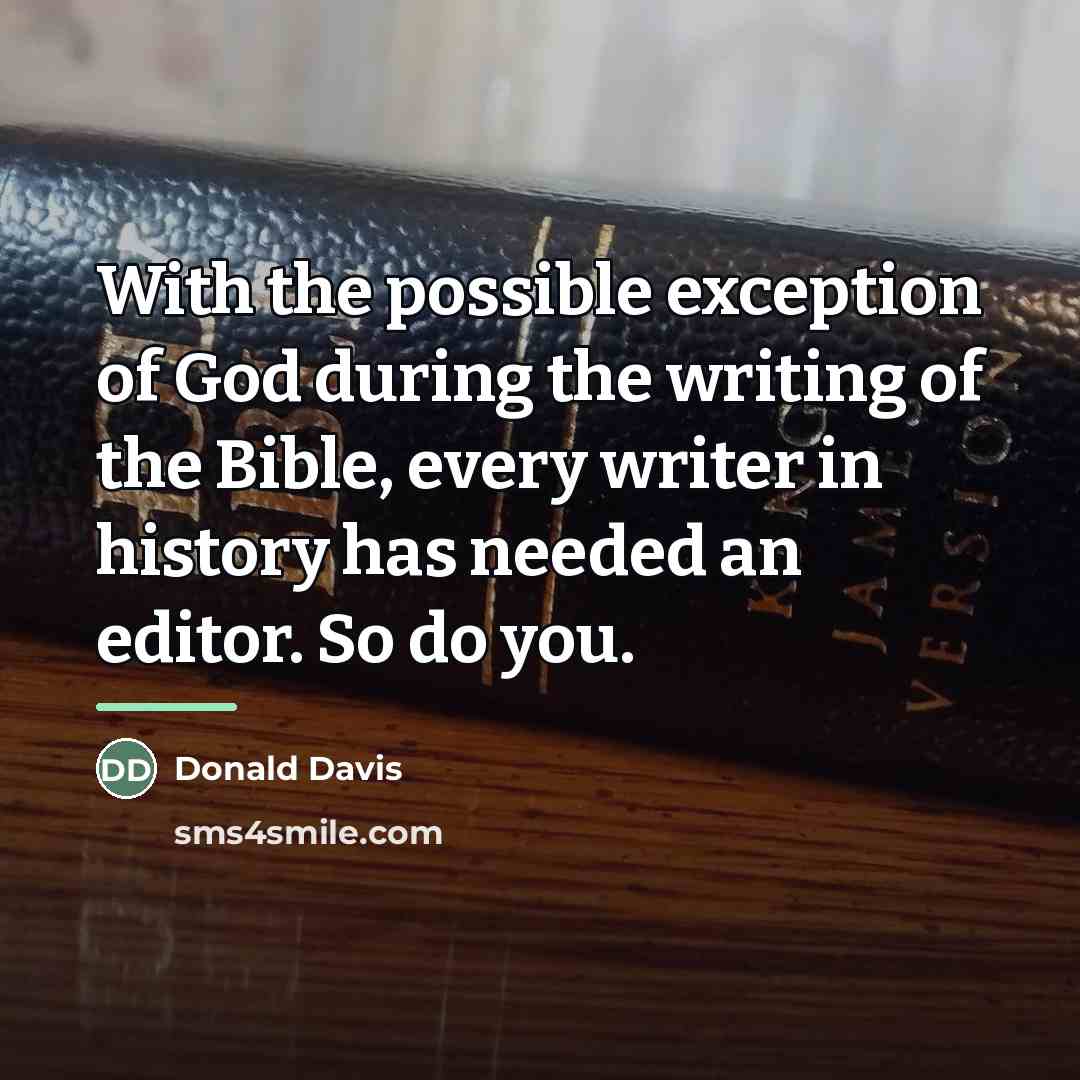 “With the possible exception of God during the writing of…” quote by Donald Davis