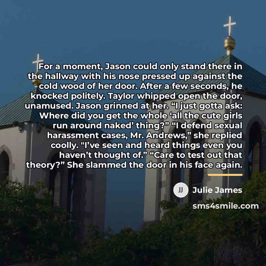 “For a moment, Jason could only stand there in the…” quote by Julie James