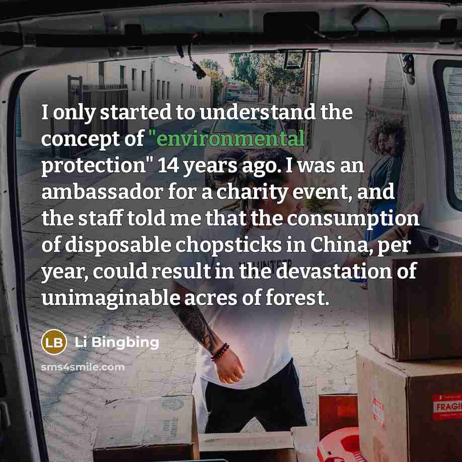 “I only started to understand the concept of "environmental protection"…” quote by Li Bingbing