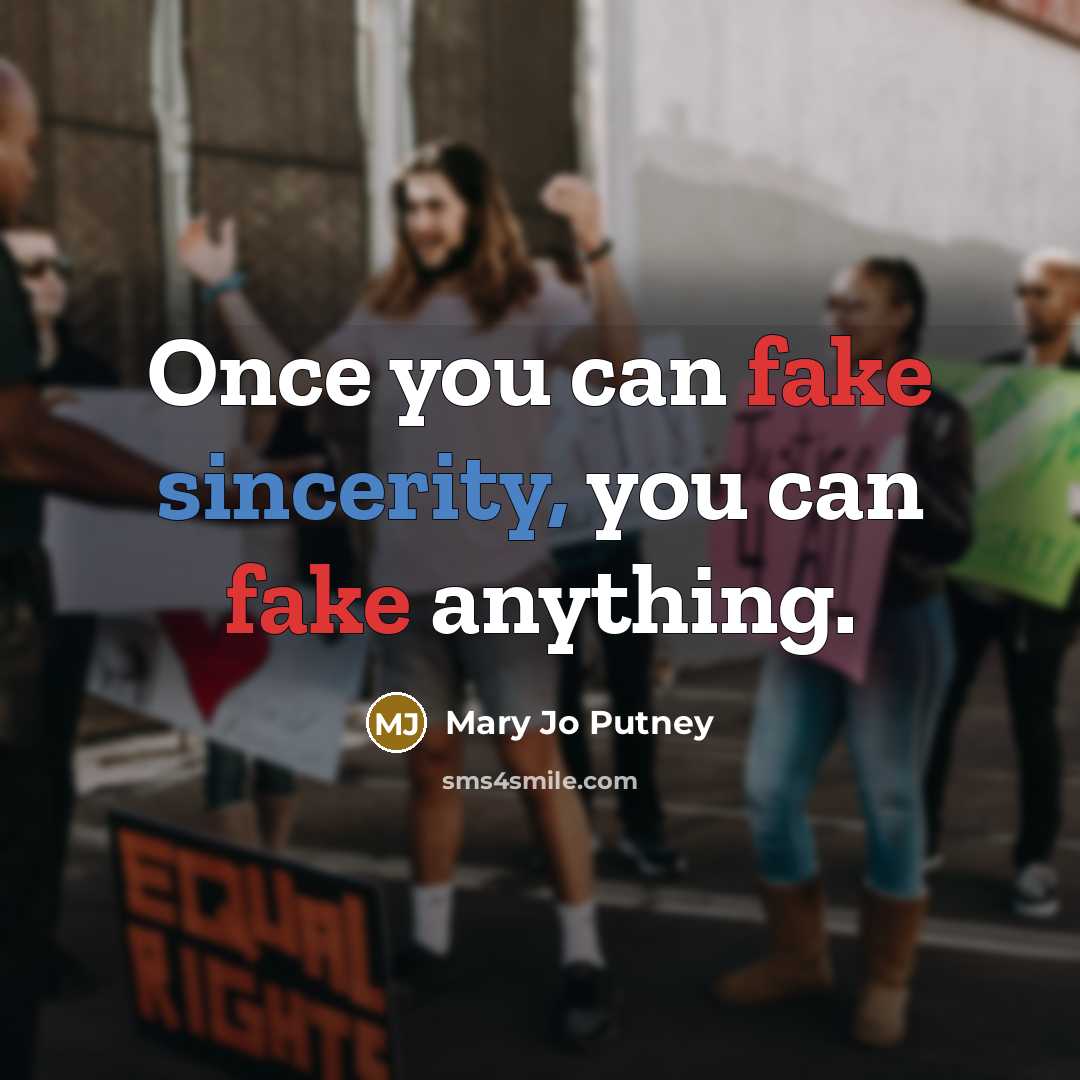 “Once you can fake sincerity, you can fake anything.…” quote by Mary Jo Putney