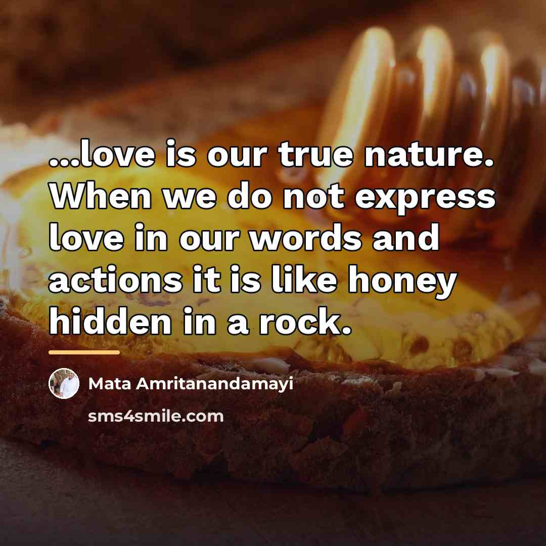 “...love is our true nature. When we do not express…” quote by Mata Amritanandamayi