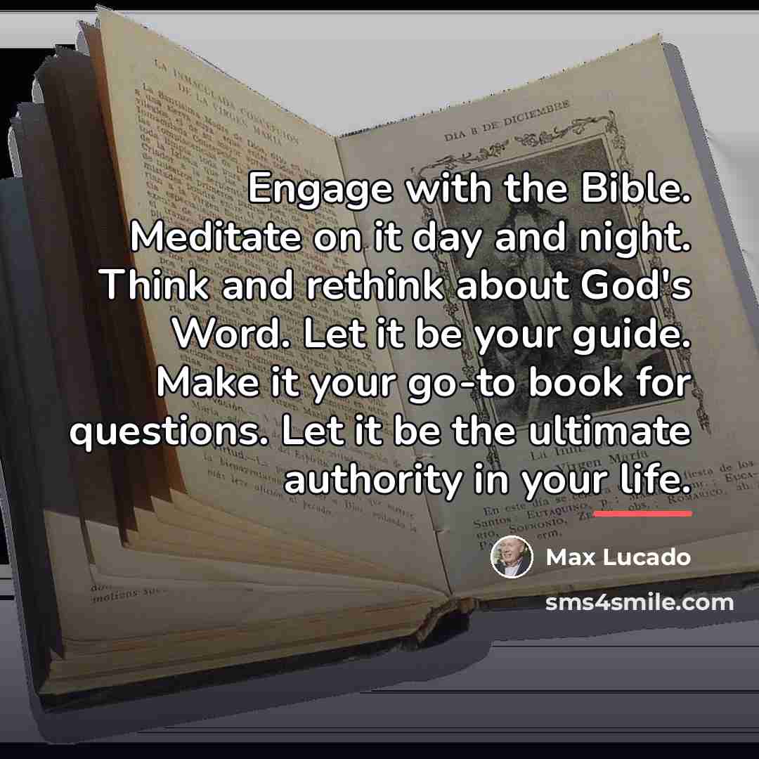 “Engage with the Bible. Meditate on it day and night.…” quote by Max Lucado