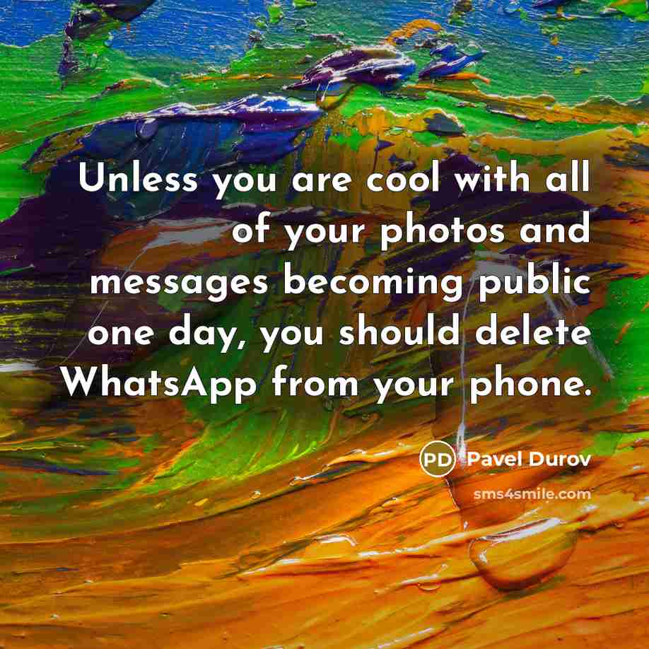 “Unless you are cool with all of your photos and…” quote by Pavel Durov