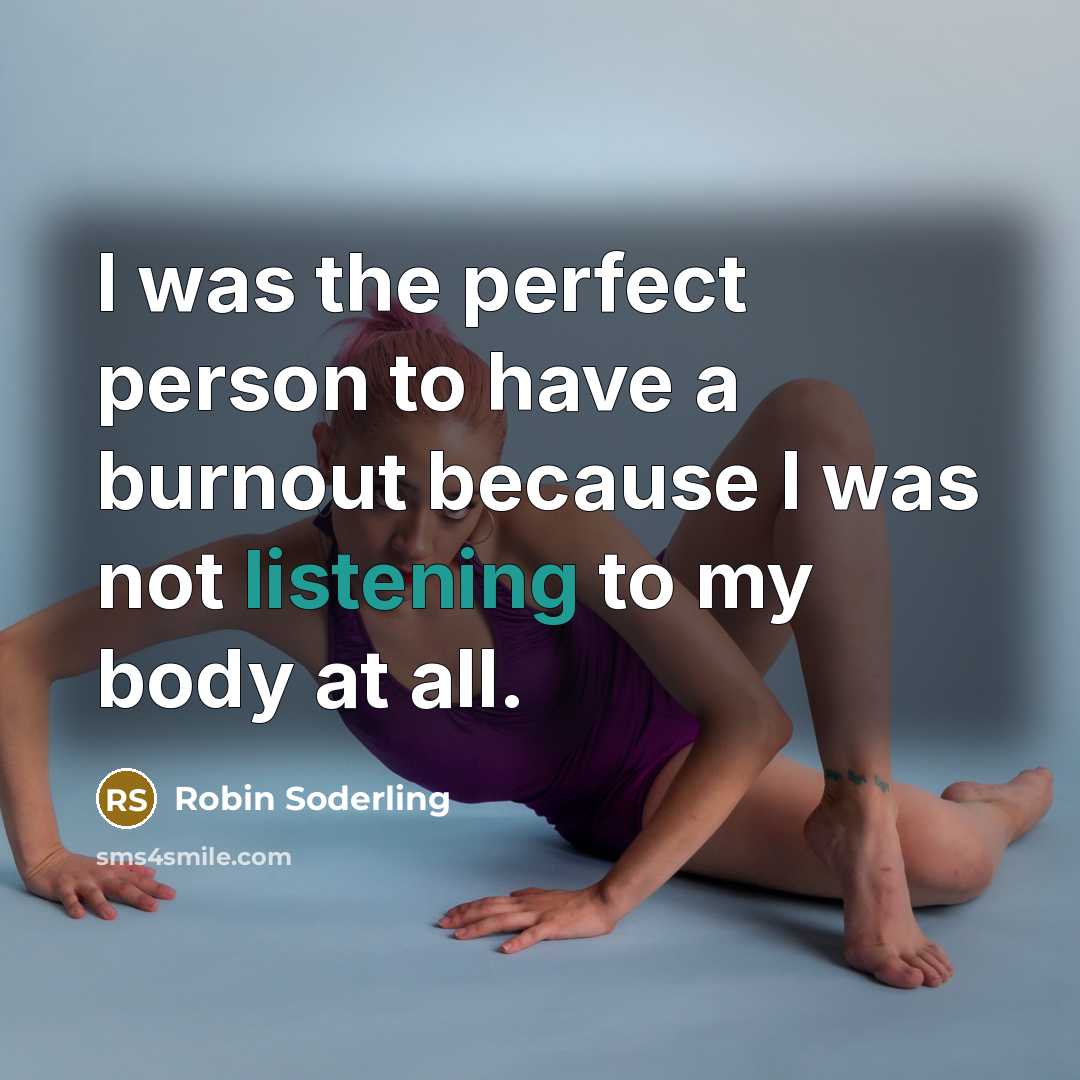 “I was the perfect person to have a burnout because…” quote by Robin Soderling