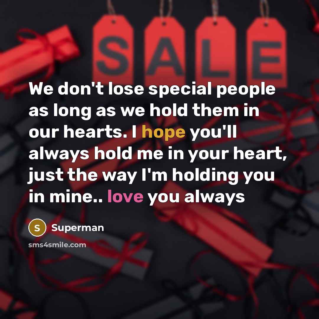 “We don't lose special people as long as we hold…” quote by Superman
