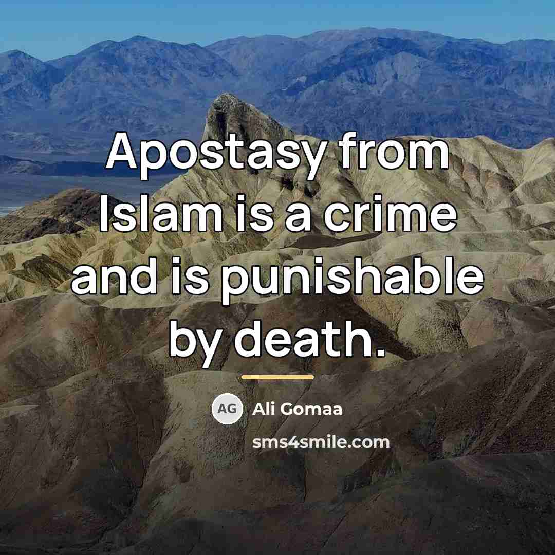 “Apostasy from Islam is a crime and is punishable by…” quote by Ali Gomaa