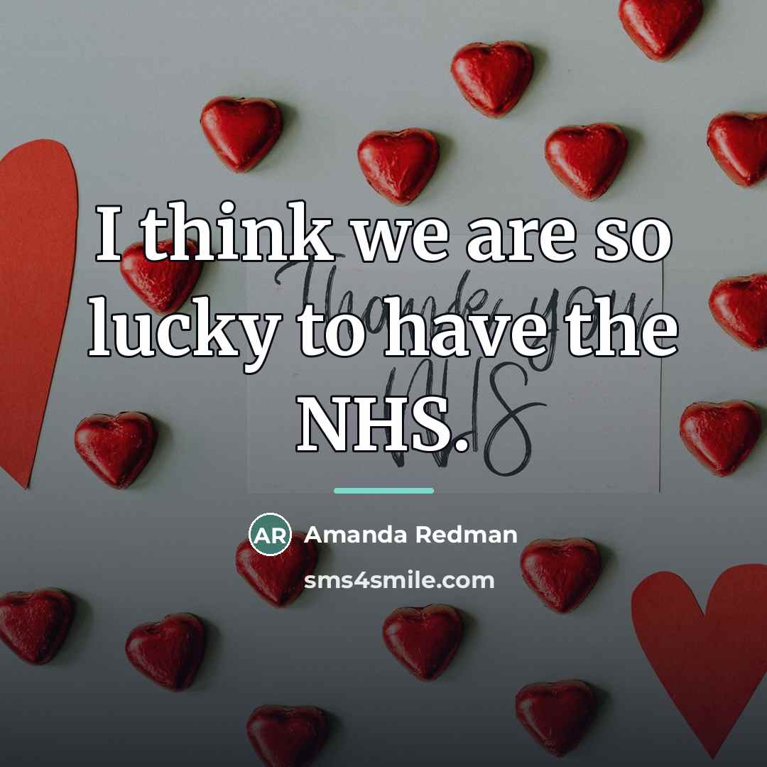 “I think we are so lucky to have the NHS.…” quote by Amanda Redman