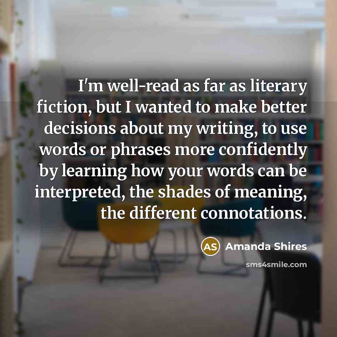 “I'm well-read as far as literary fiction, but I wanted…” quote by Amanda Shires