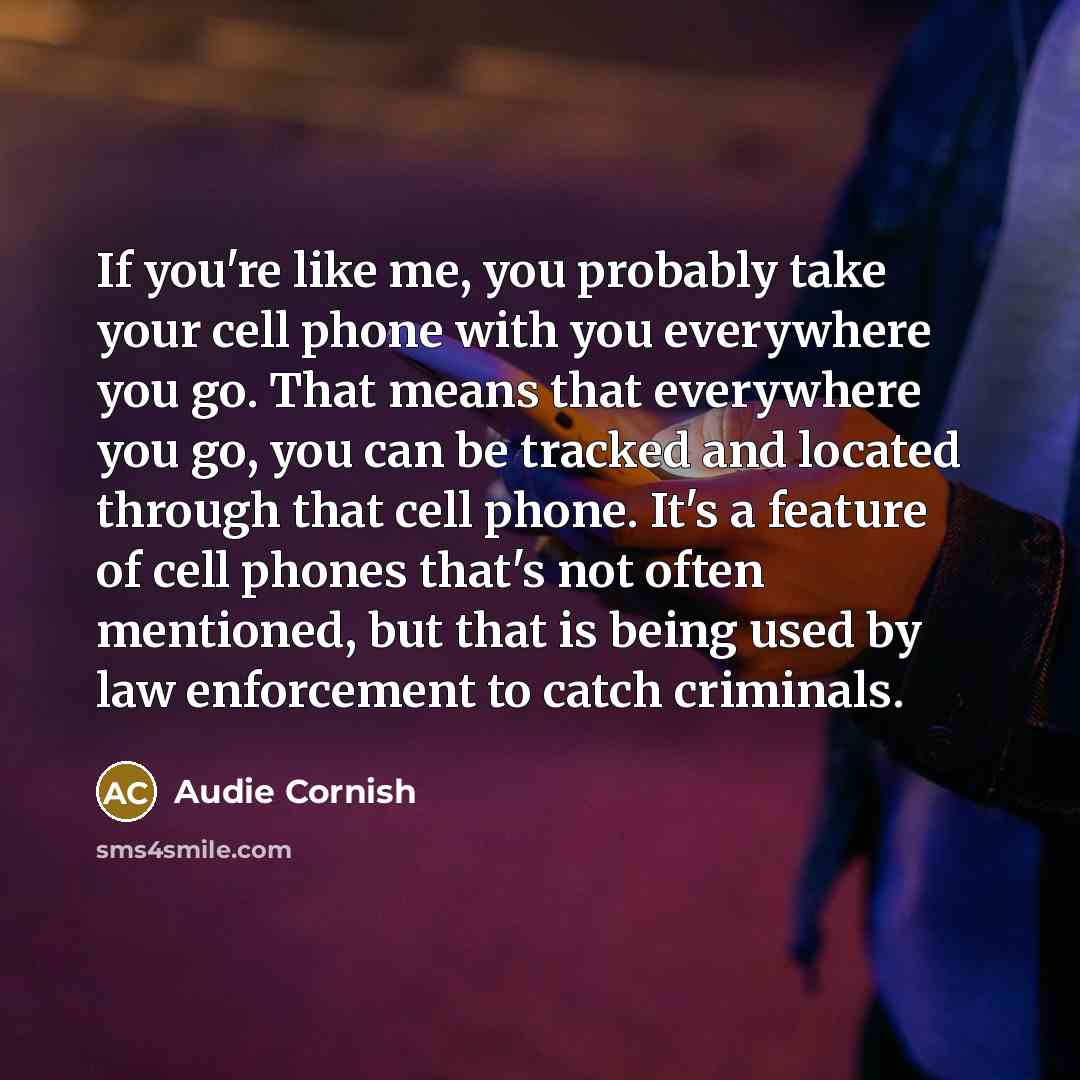“If you're like me, you probably take your cell phone…” quote by Audie Cornish