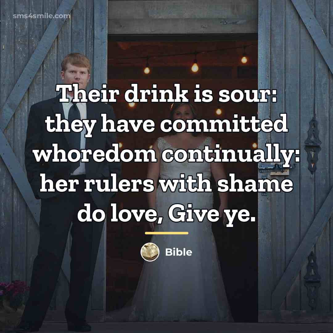 “Their drink is sour: they have committed whoredom continually: her…” quote by Bible
