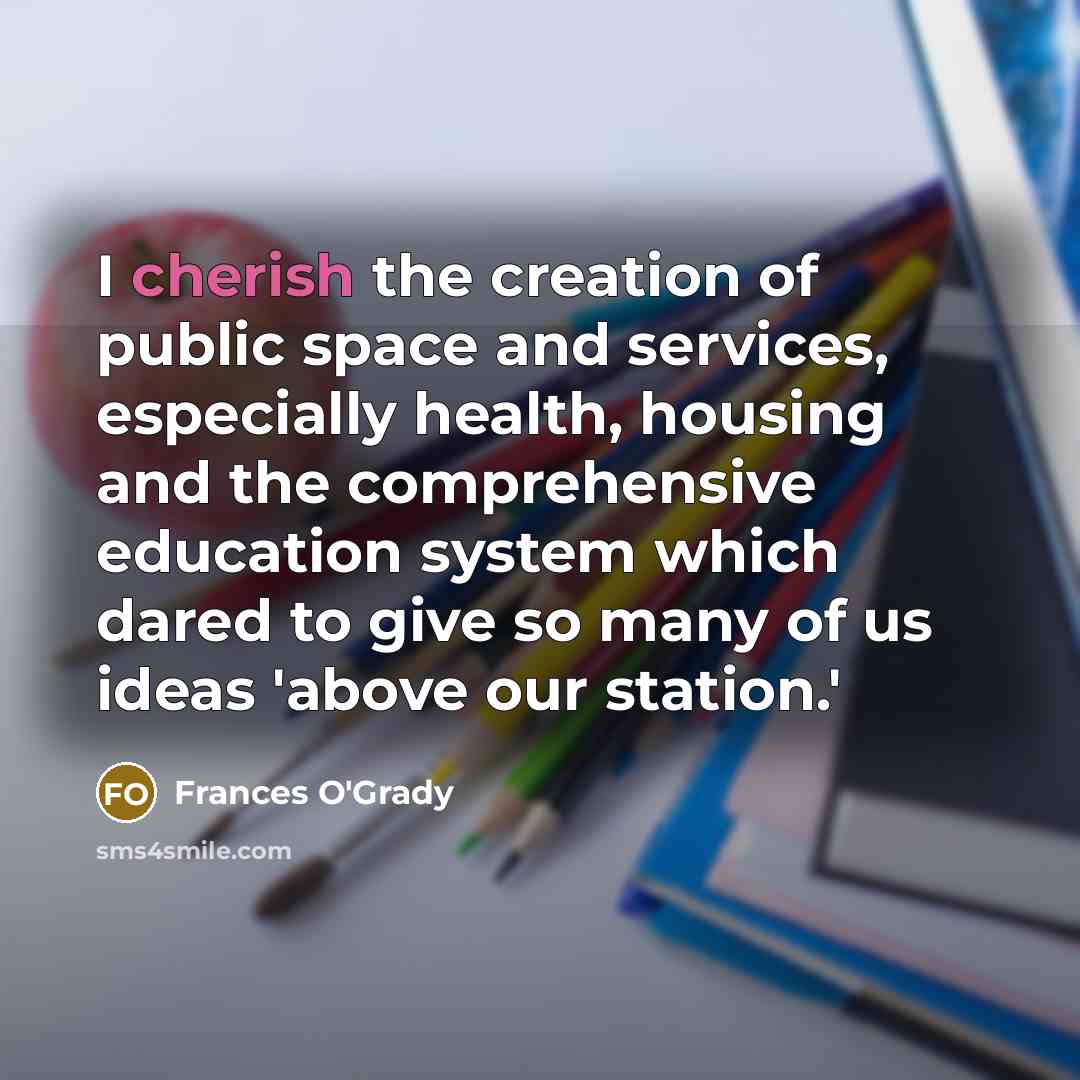 “I cherish the creation of public space and services, especially…” quote by Frances O'Grady