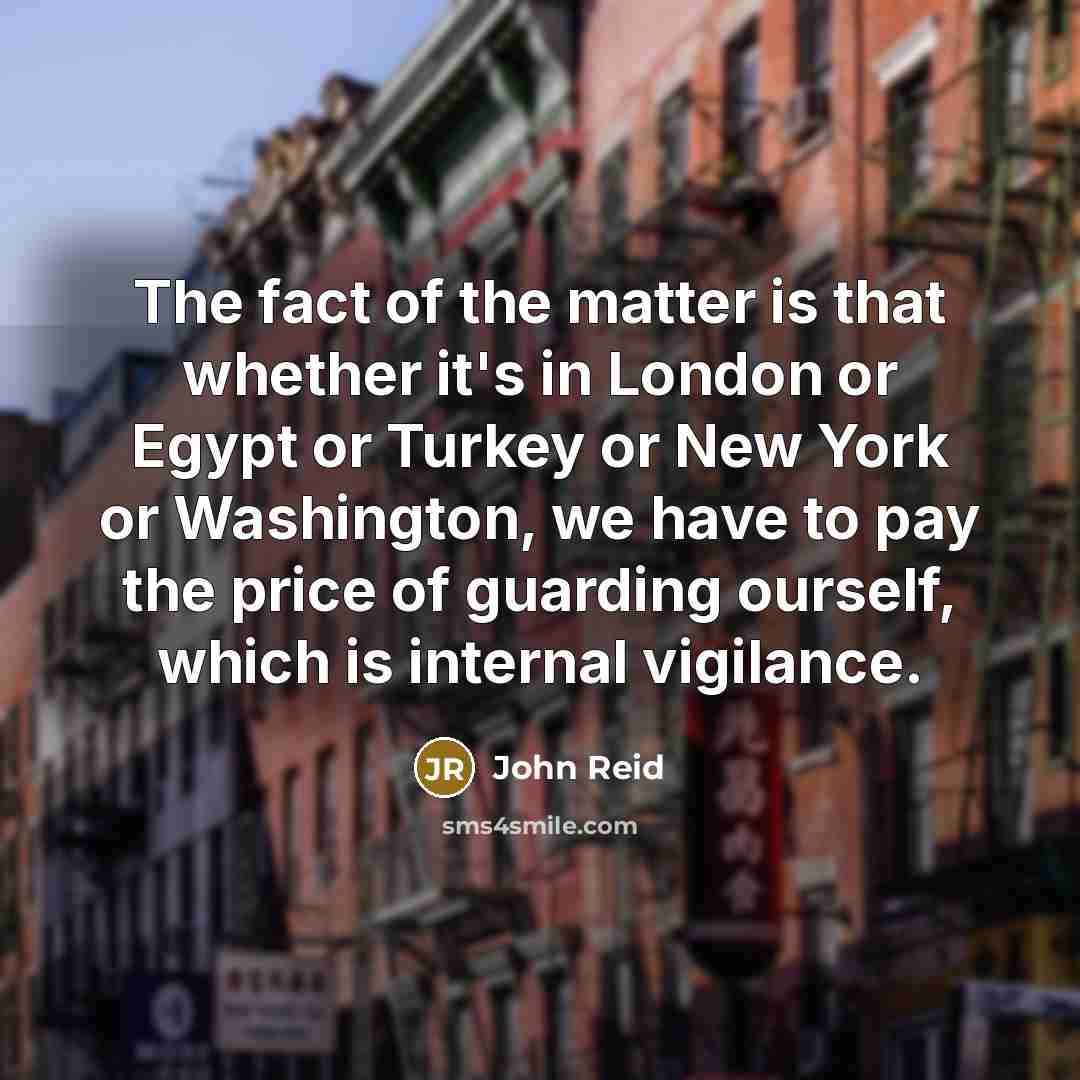 “The fact of the matter is that whether it's in…” quote by John Reid